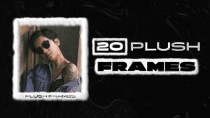 20 Plush Frames