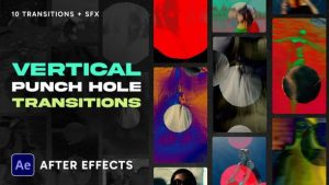 Vertical Punch Hole Transitions Transition into Cyberspace